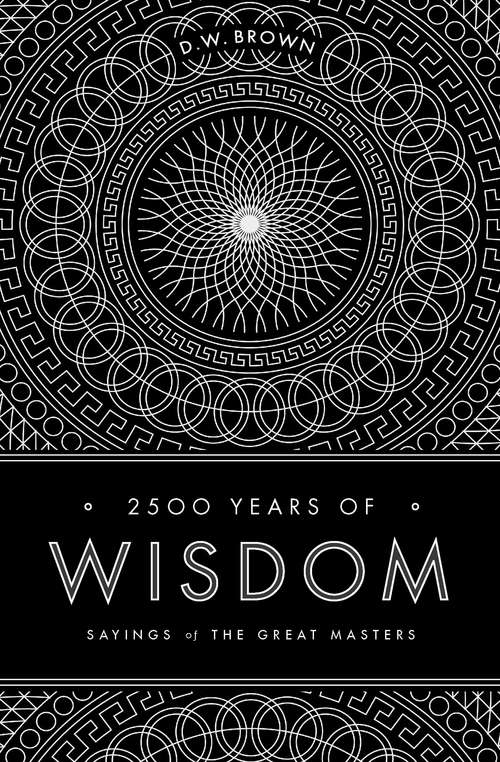Book cover of 2500 Years of Wisdom