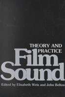 Film Sound: Theory and Practice