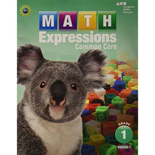 Book cover of Math Expressions, Common Core, Grade 1, Volume 1