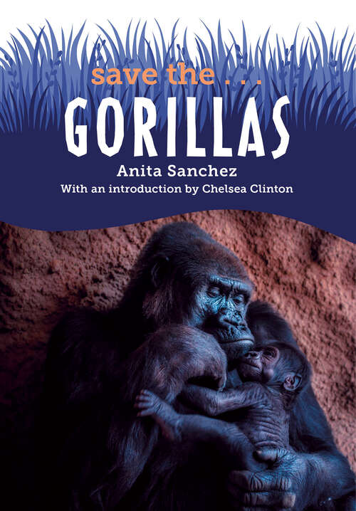 Book cover of Save the...Gorillas (Save the...)