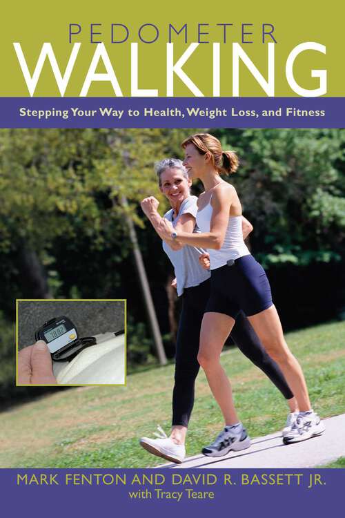 Book cover of Pedometer Walking: Stepping Your Way To Health, Weight Loss, And Fitness
