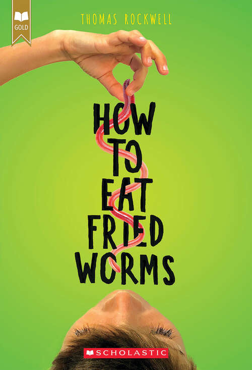 Book cover of How to Eat Fried Worms