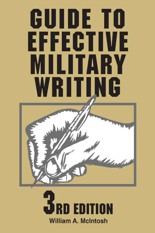 Book cover of Guide to Effective Military Writing (3rd Edition)