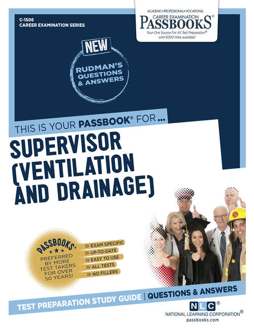 Book cover of Supervisor (Ventilation and Drainage): Passbooks Study Guide (Career Examination Series: C-3510)