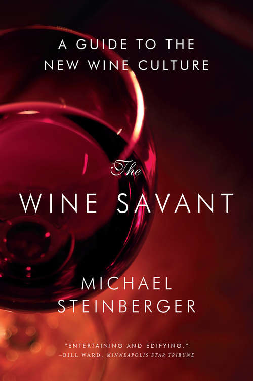 Book cover of The Wine Savant: A Guide to the New Wine Culture