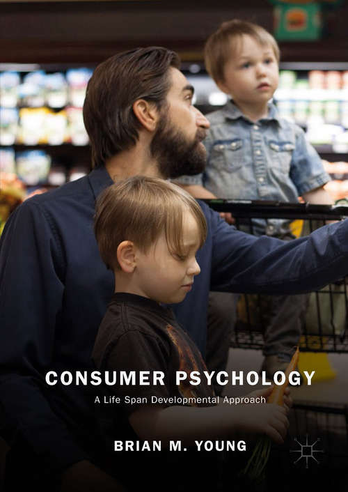 Book cover of Consumer Psychology: A Life Span Developmental Approach