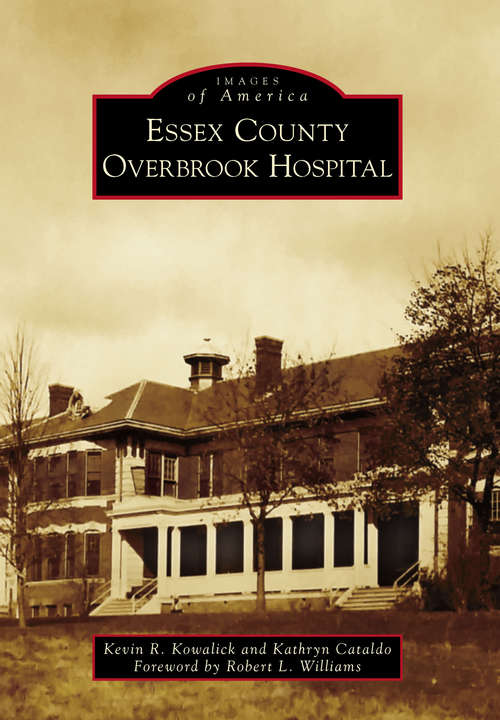 Book cover of Essex County Overbrook Hospital