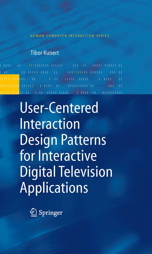 Book cover of User-Centered Interaction Design Patterns for Interactive Digital Television Applications