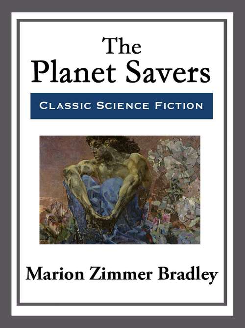 Book cover of The Planet Savers