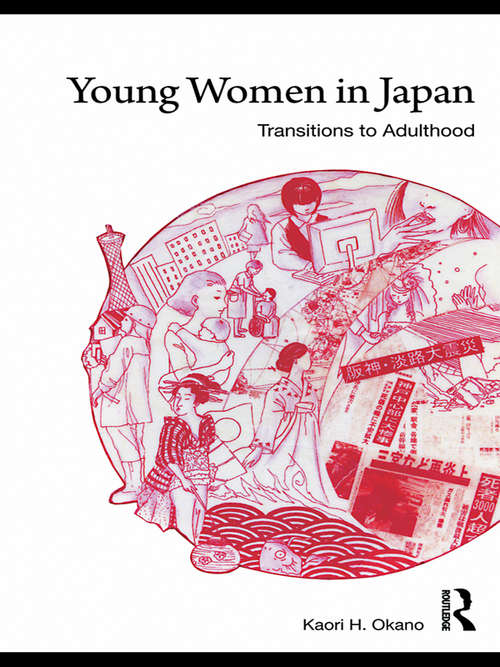 Book cover of Young Women in Japan: Transitions to Adulthood (ASAA Women in Asia Series)