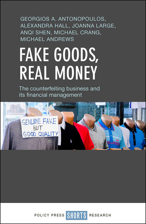 Book cover of Fake Goods, Real Money: The Counterfeiting Business and its Financial Management