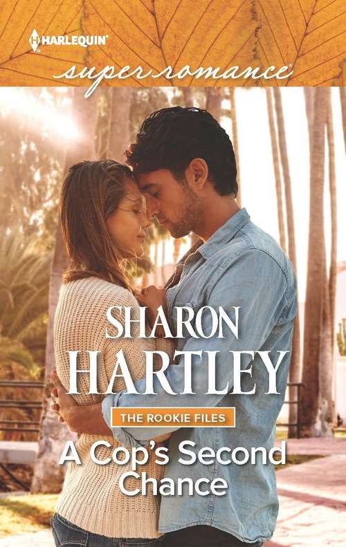 A Cop's Second Chance (The Rookie Files #3)