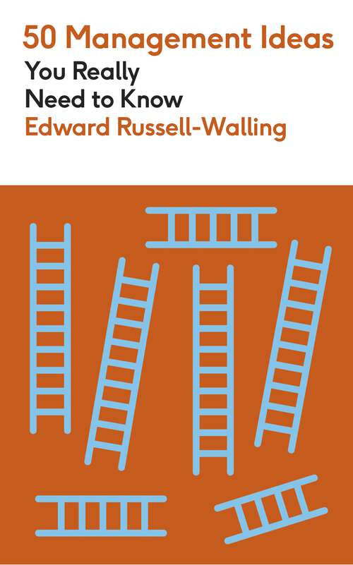Book cover of 50 Management Ideas You Really Need to Know (50 Ideas You Really Need to Know series)