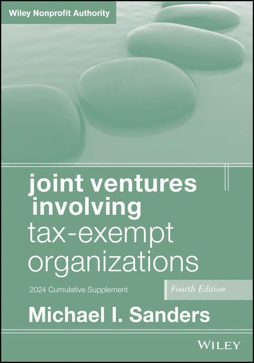Book cover of Joint Ventures Involving Tax-Exempt Organizations, 2024 Cumulative Supplement