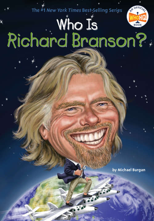 Who Is Richard Branson? (Who Was?)