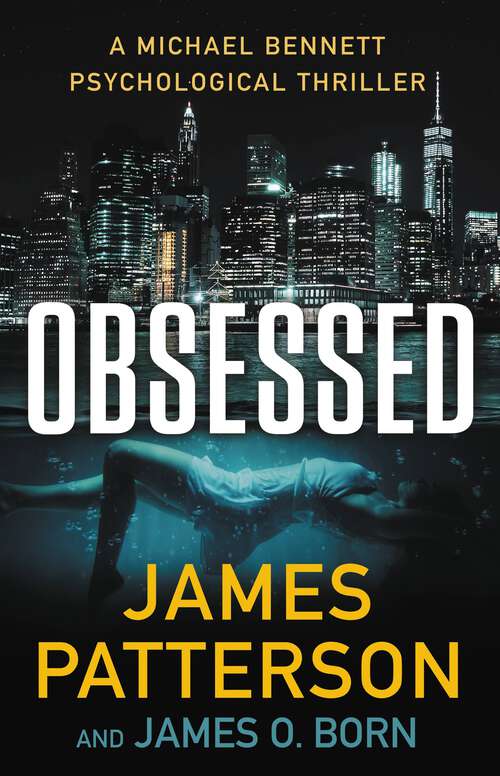 Book cover of Obsessed (Michael Bennett Series #15)