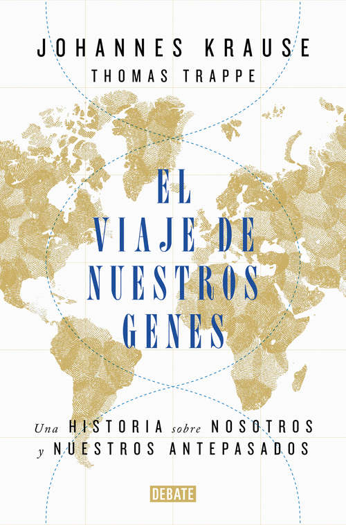 Book cover of El viaje de nuestros genes: Una historia sobre nosotros y nuestros antepasados