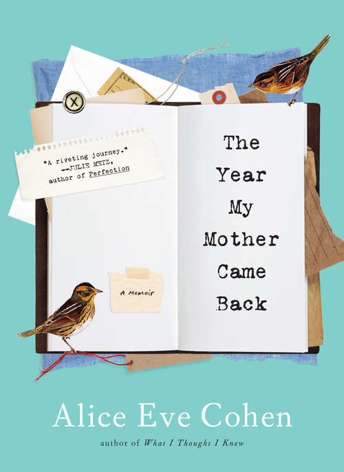 The Year My Mother Came Back: A Memoir
