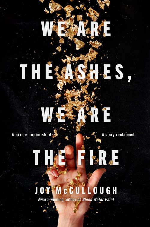 Book cover of We Are the Ashes, We Are the Fire