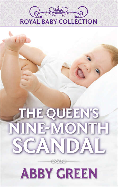 Book cover of The Queen's Nine-Month Scandal (Royal Baby Collection)