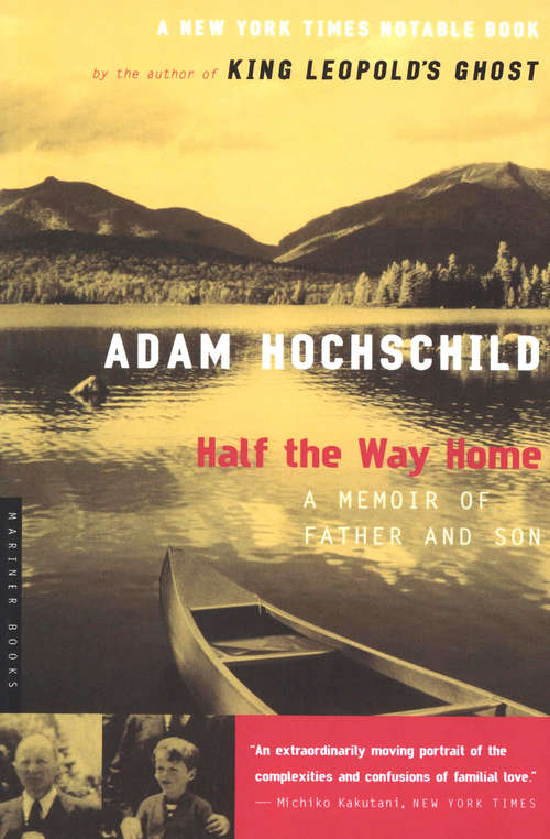 Book cover of Half the Way Home: A Memoir of Father and Son