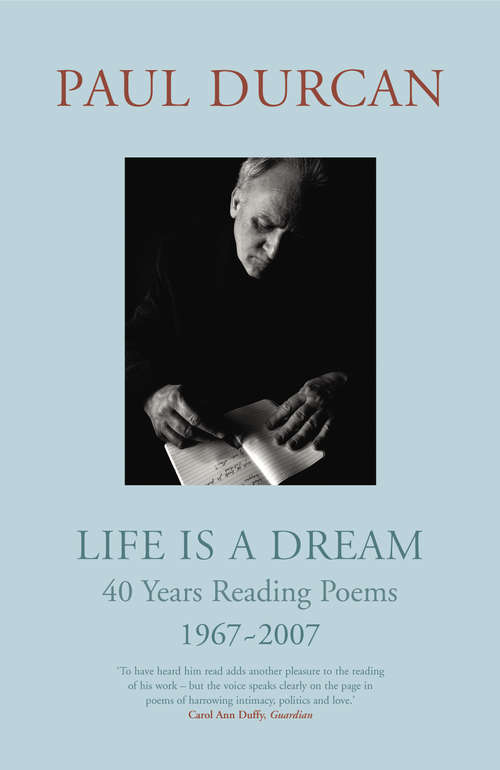 Book cover of Life is a Dream: 40 Years Reading Poems 1967-2007