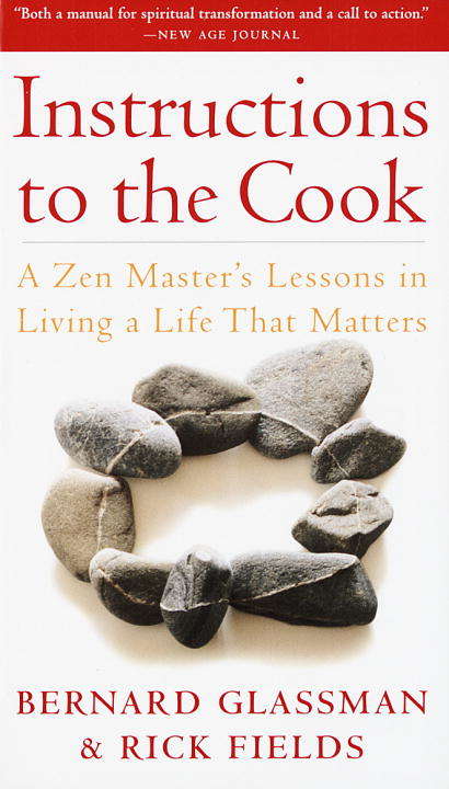 Book cover of Instructions to the Cook: A Zen Master's Lessons in Living a Life That Matters