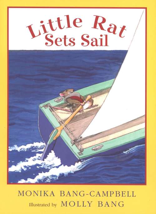 Book cover of Little Rat Sets Sail