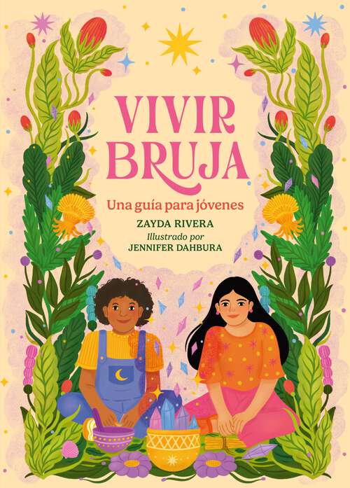 Book cover of Vivir Bruja (Being Bruja): Una guía para jóvenes (Spanish Edition)