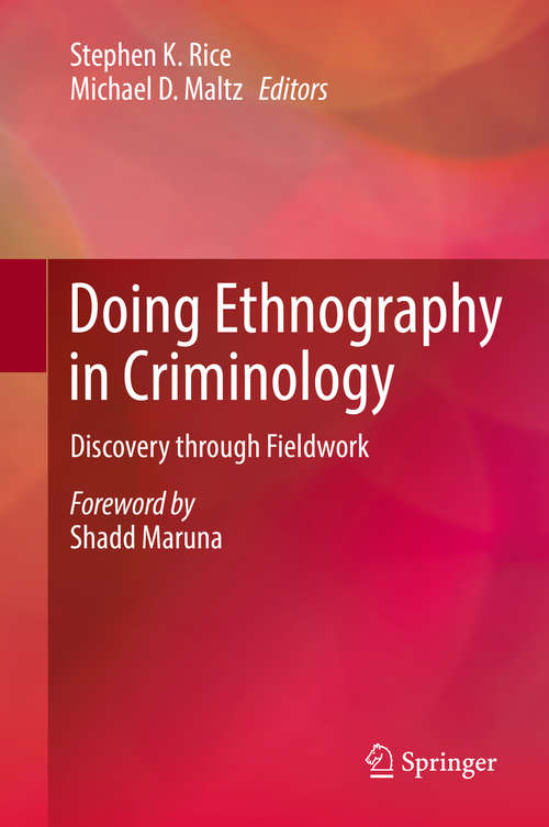Doing Ethnography in Criminology: Discovery through Fieldwork