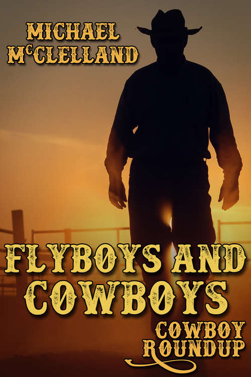 Flyboys and Cowboys