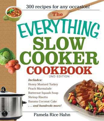 Book cover of The Everything Slow Cooker Cookbook