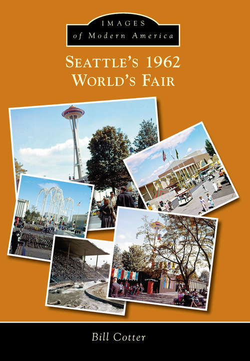 Book cover of Seattle's 1962 World's Fair
