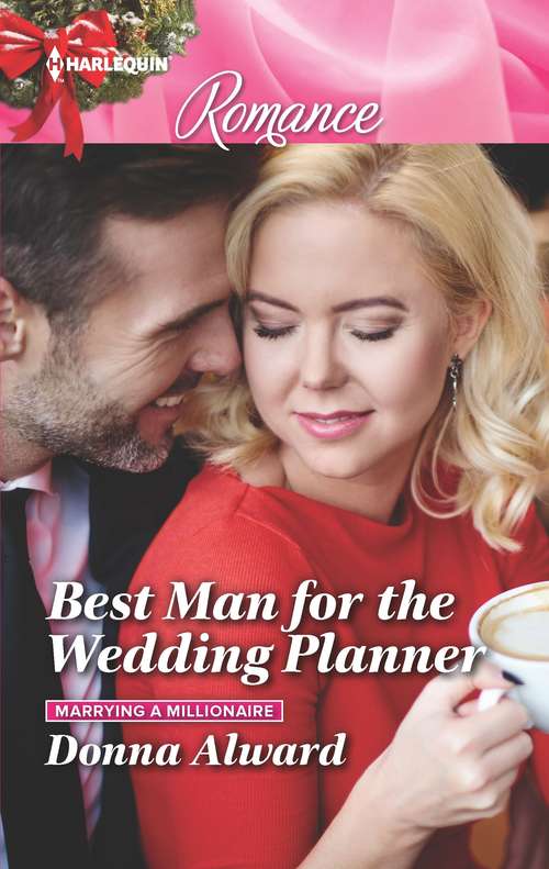 Best Man for the Wedding Planner (Marrying a Millionaire #1)