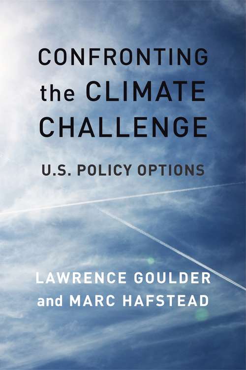 Book cover of Confronting the Climate Challenge: U.S. Policy Options