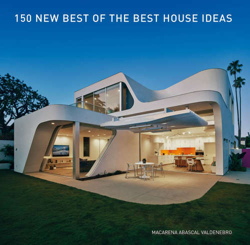 Book cover of 150 New Best of the Best House Ideas