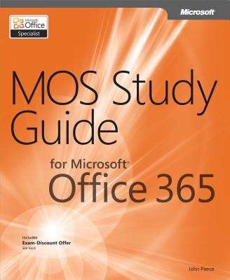 MOS Study Guide for Microsoft® Office 365