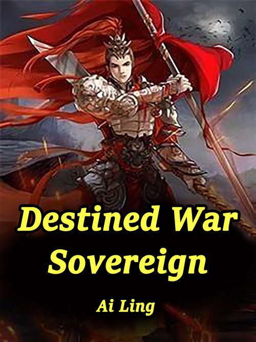 Destined War Sovereign: Volume 1 (Volume 1 #1)