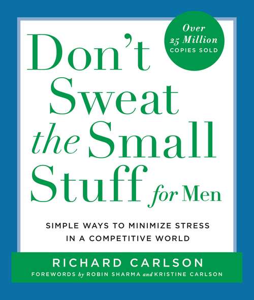 Book cover of Don't Sweat the Small Stuff for Men