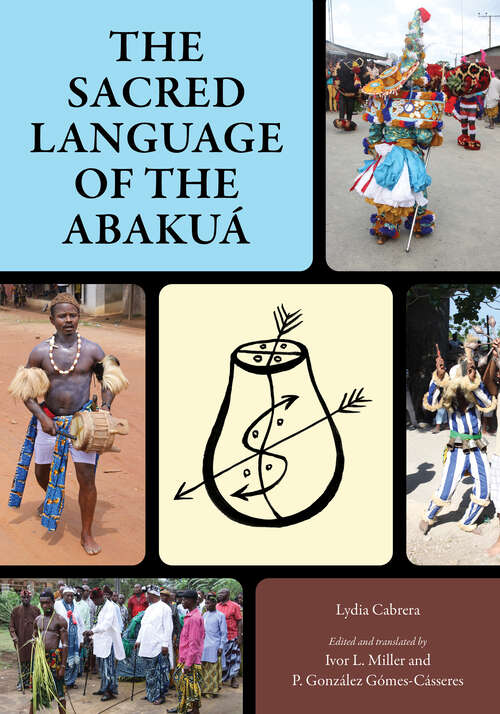 Book cover of The Sacred Language of the Abakuá (EPUB Single)