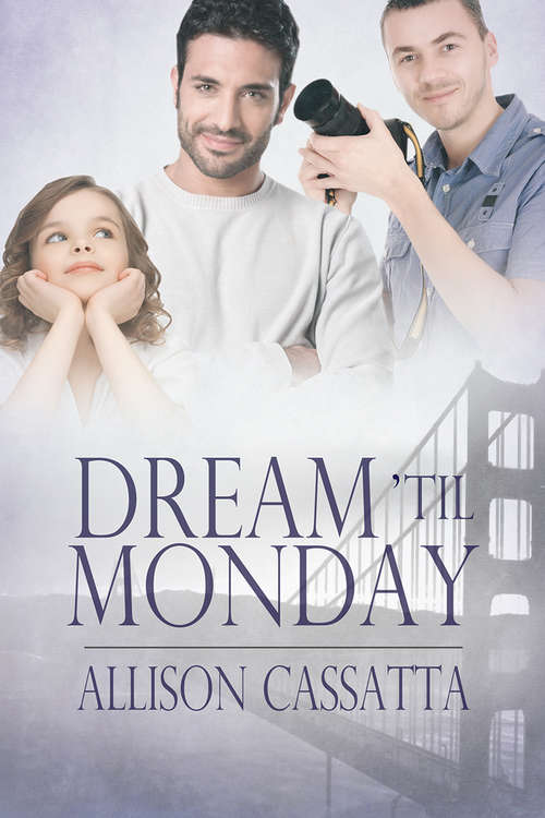 Book cover of Dream 'til Monday
