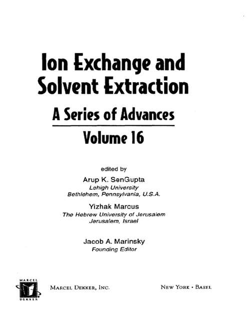 Ion Exchange and Solvent Extraction: A Series of Advances, Volume 16 (Ion Exchange And Solvent Extraction Ser. #Vol. 16)