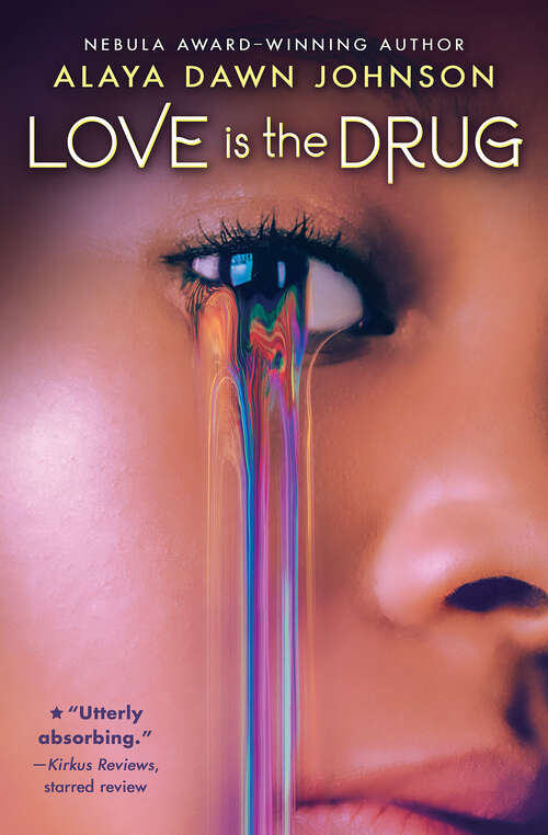 Book cover of Love Is the Drug