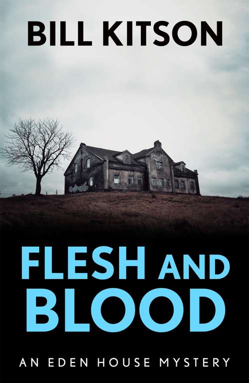 Book cover of Flesh and Blood: The fourth book in a suspenseful and chilling mystery series (The Eden House Mysteries, Book Four) (The Eden House Mysteries #4)