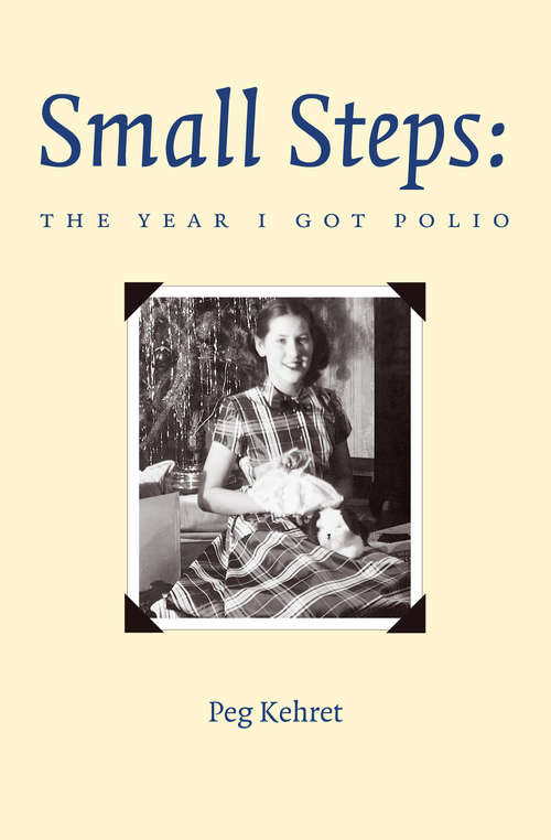 Book cover of Small Steps: The Year I Got Polio