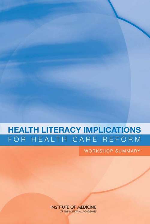 Book cover of Health Literacy Implications for Health Care Reform: Workshop Summary