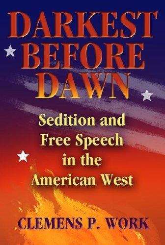 Book cover of Darkest Before Dawn: Sedition and Free Speech in the American West