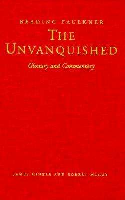 Reading Faulkner: The Unvanquished