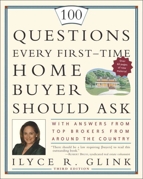 Book cover of 100 Questions Every First-Time Home Buyer Should Ask