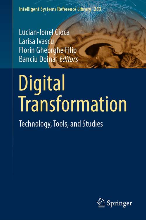 Book cover of Digital Transformation: Technology, Tools, and Studies (2024) (Intelligent Systems Reference Library #253)